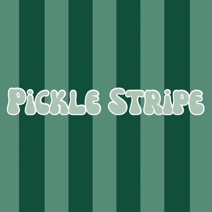 Pickle Stripes